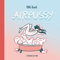 Ulli Lust - Airpussy.