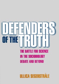 Defenders of the Truth. The Battle for Science in the Sociobiology Debate and Beyond.pdf