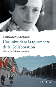Une juive dans la tourmente de la Collaboration