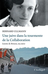 Une juive dans la tourmente de la Collaboration