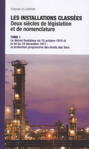 Les installations classées : deux siècles de législation et de nomenclature