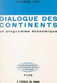 Dialogue des continents, un programme économique