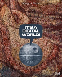 Margret Eicher It s A Digital World /anglais/allemand