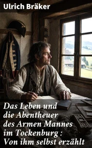 Das Leben und die Abentheuer des Armen Mannes im Tockenburg