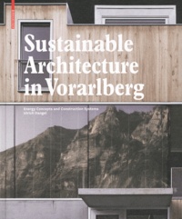 Ulrich Dangel - Sustainable Architecture In Vorarlberg - Enery Concepts and Construction Systems.