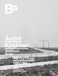 Ulrich Domröse - Andre Kirchner - Berlin the city's edge 1993/1994.