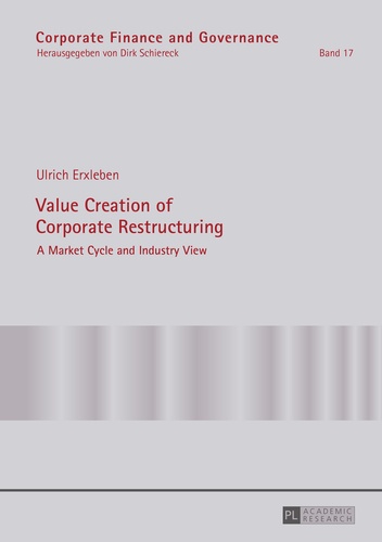 Ulrich Erxleben - Value Creation of Corporate Restructuring - A Market Cycle and Industry View.