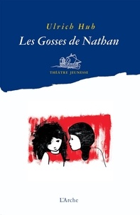 Ulrich Hub - Les Gosses de Nathan.