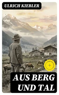 Aus Berg und Tal
