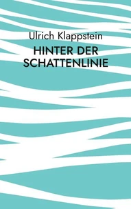 Hinter der Schattenlinie