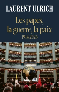 Les papes, la guerre, la paix