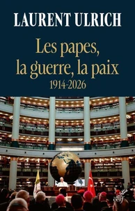 Les papes, la guerre, la paix