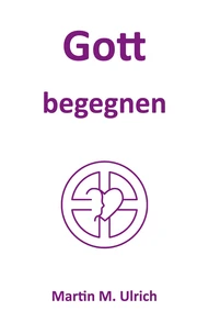 Gott begegnen
