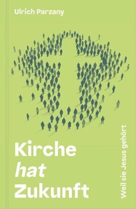 Kirche hat Zukunft