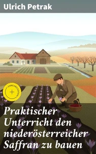 Praktischer Unterricht den niederösterreicher Saffran zu bauen