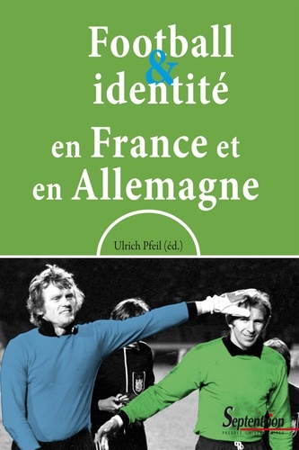 Football et identité en France et en Allemagne