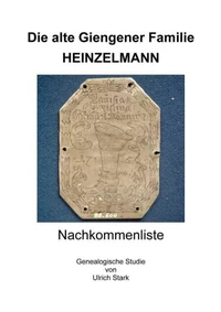Die alte Giengener Familie HEINZELMANN