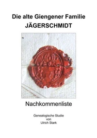 Die alte Giengener Familie JÄGERSCHMIDT