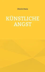 Künstliche Angst