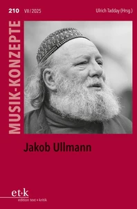 MUSIK-KONZEPTE 210: Jakob Ullmann