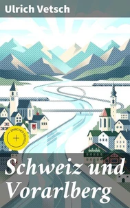 Schweiz und Vorarlberg