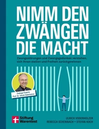 Nimm den Zwängen die Macht - Selbsthilfebuch zur Verhaltenstherapie