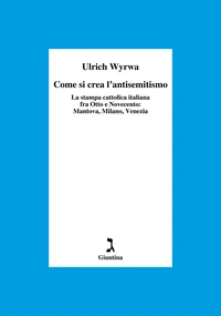 Come si crea l'antisemitismo