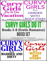 Curvy Girls Do It: Books 5 - 8 Erotic Romance Boxed Set