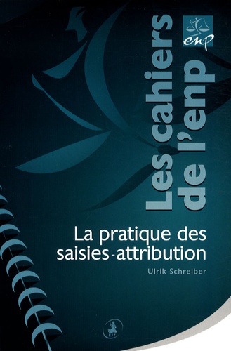 Ulrik Schreiber - La pratique des saisies-attribution.