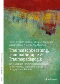 Traumafachberatung, Traumatherapie &amp; Traumapädagogik