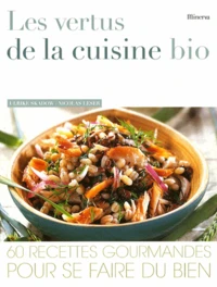 Les vertus de la cuisine bio