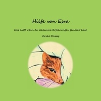 Ulrike Stussig - Hilfe von Esra - Was hilft wenn du schlimme Erfahrungen gemacht hast..