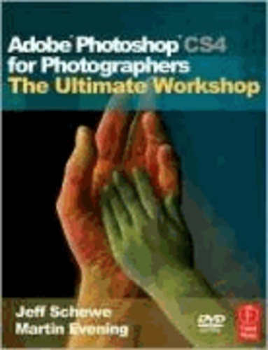 Ultimate Adobe Photoshop CS4 for Photographers.