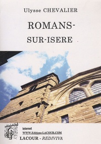 Ulysse Chevalier - Romans-sur-Isère.