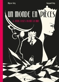 Ulysse Gry et Gaspard Gry - Un monde en pièces Tome 4 : .