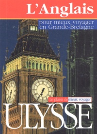  Ulysse - L'anglais pour mieux voyager en Grande-Bretagne.