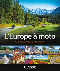 Ebooks téléchargement gratuit de rapidshare L'Europe à moto  - 50 itinéraires de rêve par Ulysse  9782894645918 (French Edition)