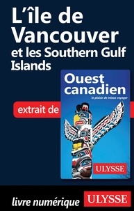  Ulysse - L'île de Vancouver et les Southern Gulf Islands.