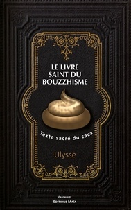  Ulysse - Le livre saint du bouzzhisme - Texte sacré du caca.