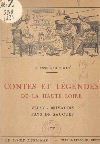 Contes et légendes de la Haute-Loire. Velay, Brivadois, pays de Saugues