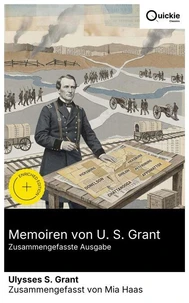 Memoiren von U. S. Grant (Zusammengefasste Ausgabe)