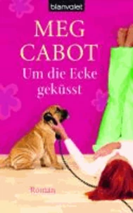 Um die Ecke geküsst