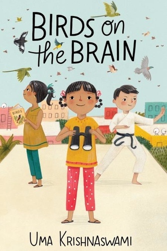 Uma Krishnaswami et Julianna Swaney - Birds on the Brain.