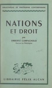 Umberto Campagnolo - Nations et droit - Le développement du droit international entendu comme développement de l'État.