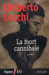 Umberto Cecchi - La Mort Cannibale.