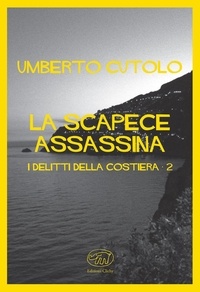 Umberto Cutolo - La scapece assassina - I delitti della Costiera - 2.