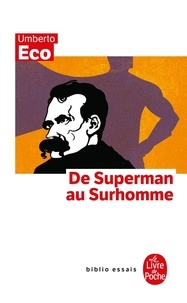 Umberto Eco - De Superman au Surhomme.