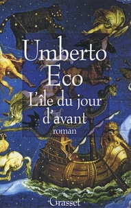Umberto Eco - L'île du jour d'avant.