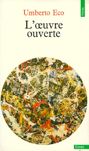 Umberto Eco - L'Oeuvre ouverte.