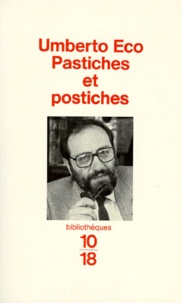 Umberto Eco - Pastiches et postiches.